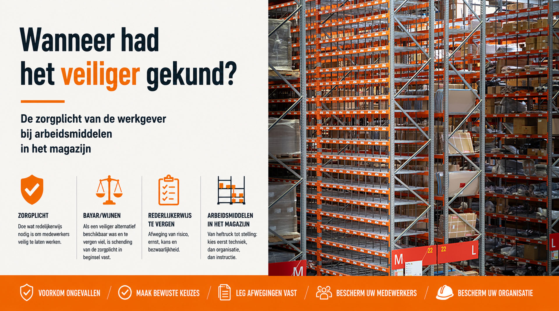 Wanneer had het veiliger gekund? De zorgplicht van de werkgever bij arbeidsmiddelen in het magazijn